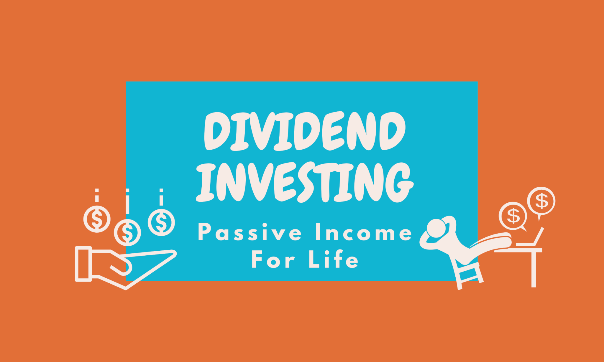 Dividend Investing: Passive Income for Life