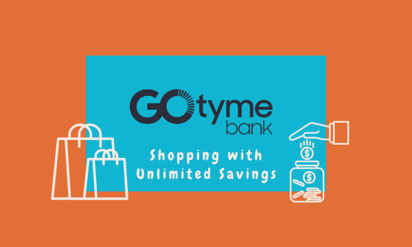 GoTyme Bank: Shopping with Unlimited Savings